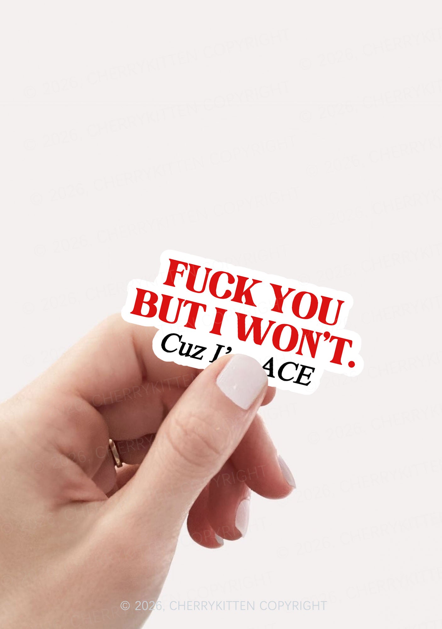 Fxxk You Cuz Im Ace Pride 1pc Y2K Sticker Cherrykitten