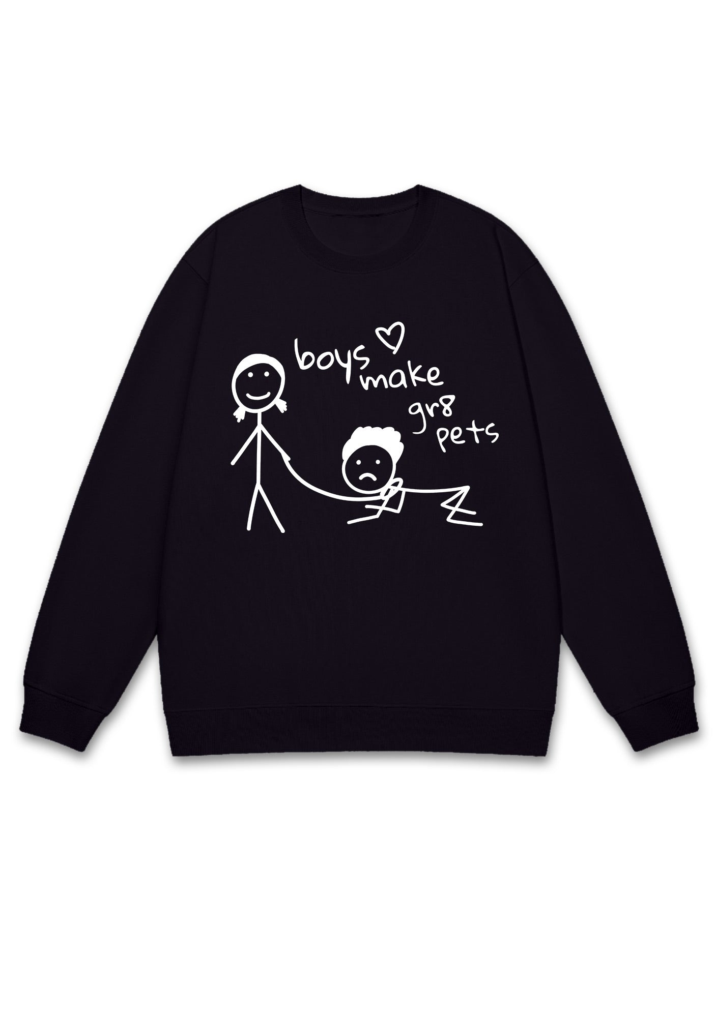 Boys Make Gr8 Pets Y2K Sweatshirt