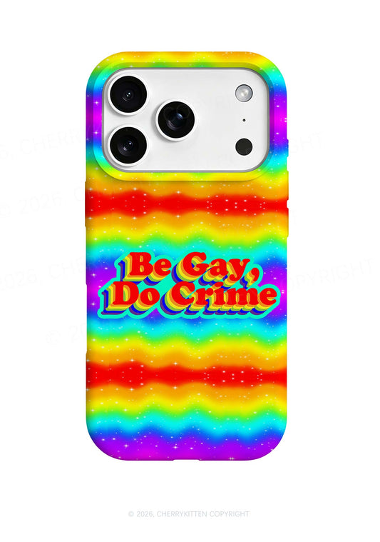 Be Gay Do Crime Pride Y2K Phone Case Cherrykitten