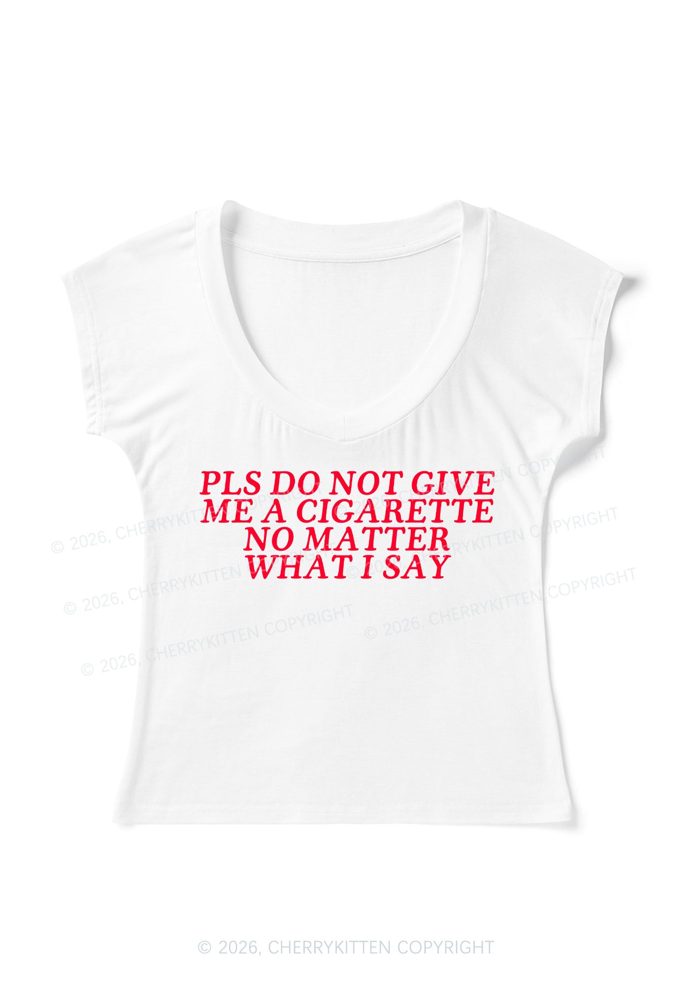 Dont Give Me Cigarette Y2K V Neck T Shirts Cherrykitten