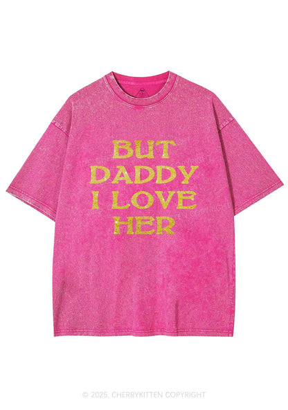 Glitter But Daddy I Love Her Y2K Shirts Washed Tee Cherrykitten