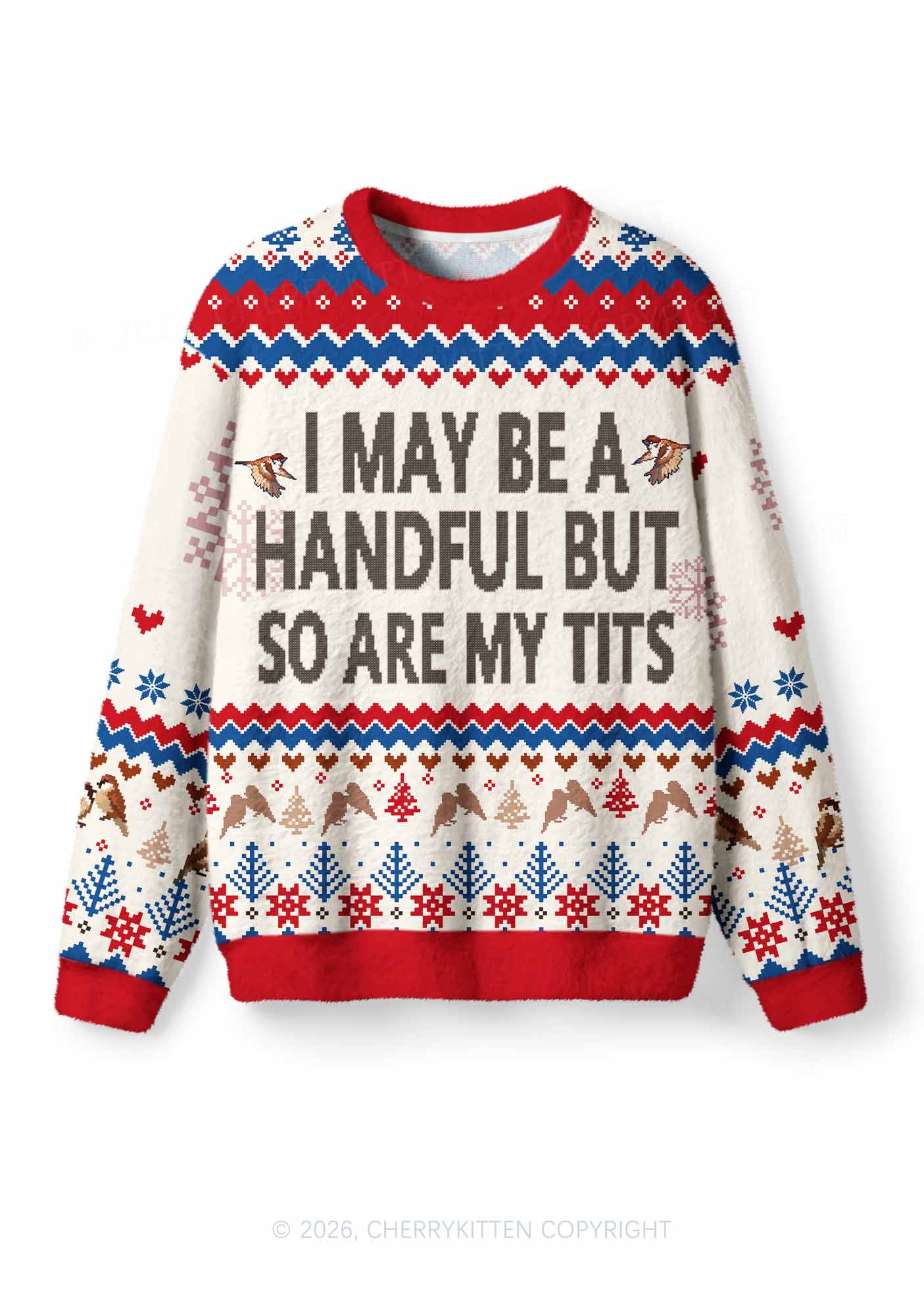 I May Be Handful Y2K Christmas Knit Sweatshirt Cherrykitten