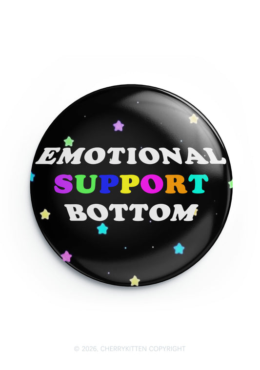 Emotional Support Bottom Pride 1Pc Y2K Pin Badge Cherrykitten