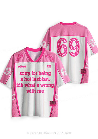 Pink Sorry For Being Hot Lesbian Pride Y2K Sport Jersey Shirts Cherrykitten