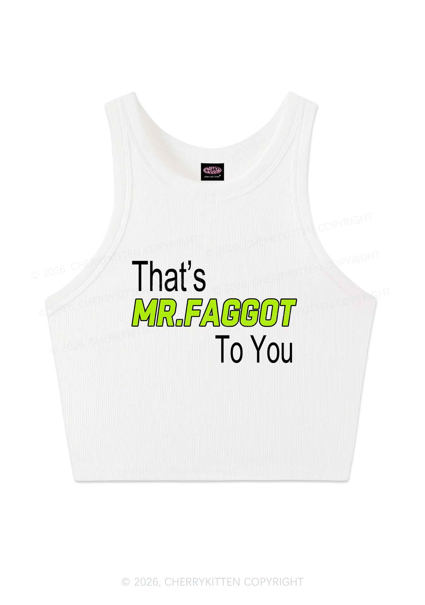 Thats Mr Faggot To You Pride Y2K Crop Tank Top Cherrykitten