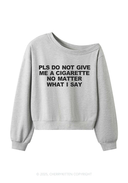 Dont Give Me Cigarette Y2K Off Shoulder Sweatshirts Cherrykitten