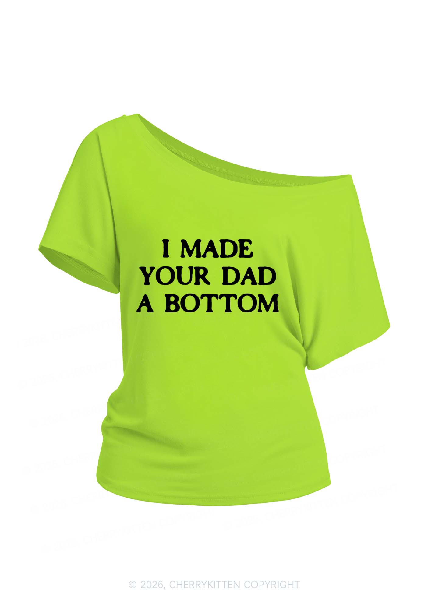Made Your Dad Bottom Pride Y2K Off Shoulder Tee Cherrykitten