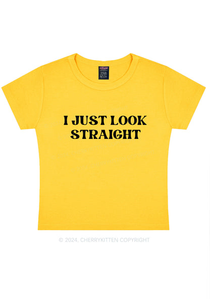 I Just Look Straight Y2k Baby Tee