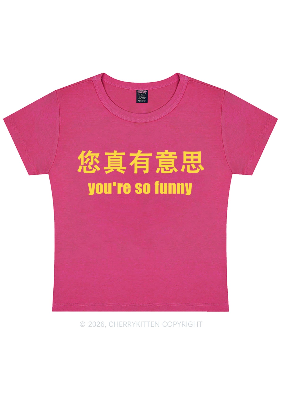 You Are So Funny Y2K Baby Tee Cherrykitten