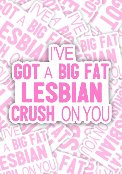 Big Fat Lesbian Crush Pride 1pc Y2K Sticker Cherrykitten