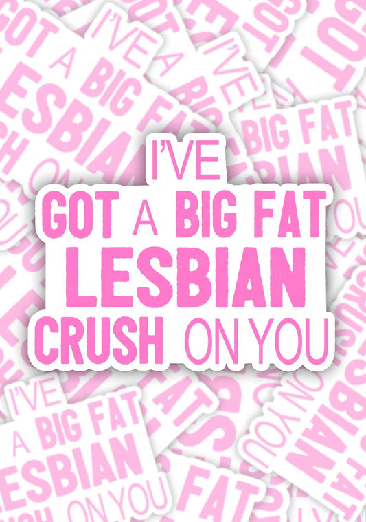 Big Fat Lesbian Crush Pride 1pc Y2K Sticker Cherrykitten