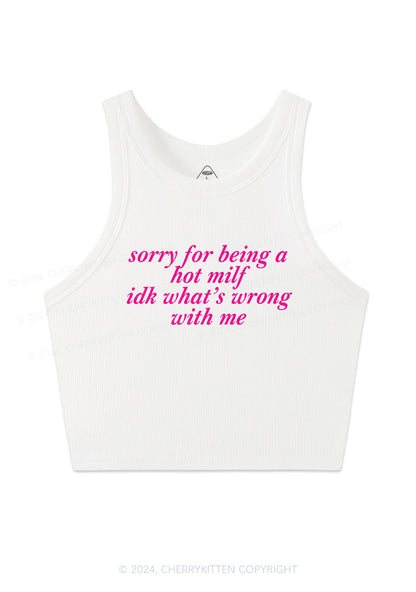 Sorry For Being A Hot Mxxf Y2K Crop Tank Top Cherrykitten
