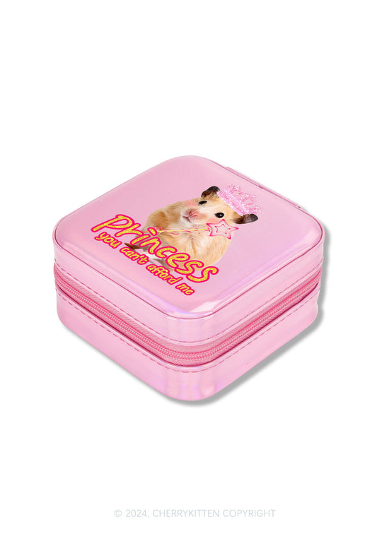 Princess You Can't Afford Me Y2K Portable Jewelry Box Cherrykitten