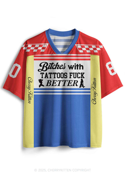 Custom Bxxches With Tattoos Fxxk Better Y2K Sport Jersey Shirts Cherrykitten