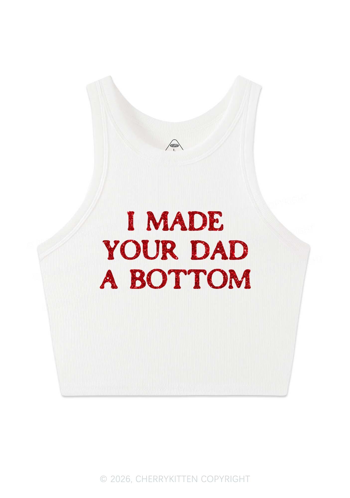 Glitter I Made Your Dad A Bottom Pride Y2K Crop Tank Top Cherrykitten