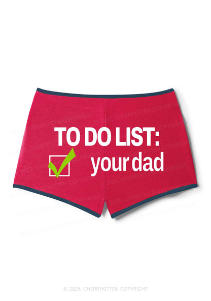 To Do List Your Dad Y2K Booty Shorts Cherrykitten