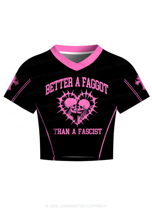 Hot Pink Better A Faggot Than A Fascist Pride Y2K Crop Football Jersey Shirts Cherrykitten