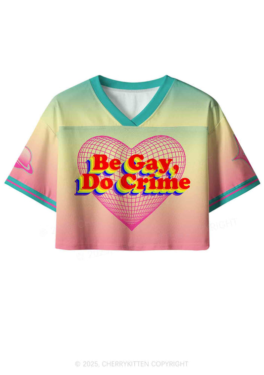 Custom Be Gay Do Crxme Pride Y2K Crop Sport Jersey Shirts Cherrykitten