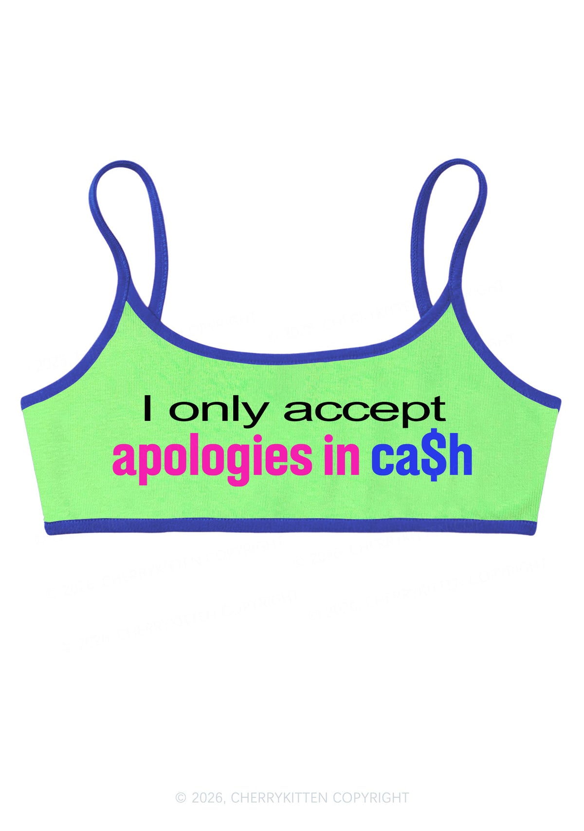 I Only Accept Apologies In Cash Y2K Super Crop Cami Cherrykitten