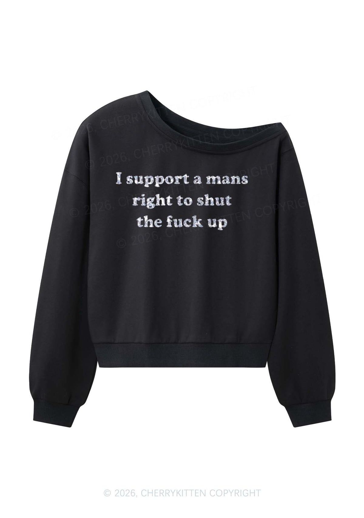 Glitter I Support A Mans Right Y2K Off Shoulder Sweatshirts Cherrykitten