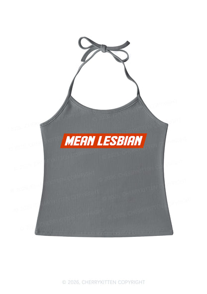 Mean Lesbian Pride Y2K Halter Neck Cami Cherrykitten
