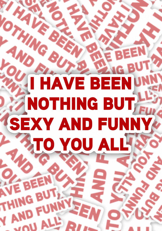 I Have Been Funny Y2K Sticker Cherrykitten