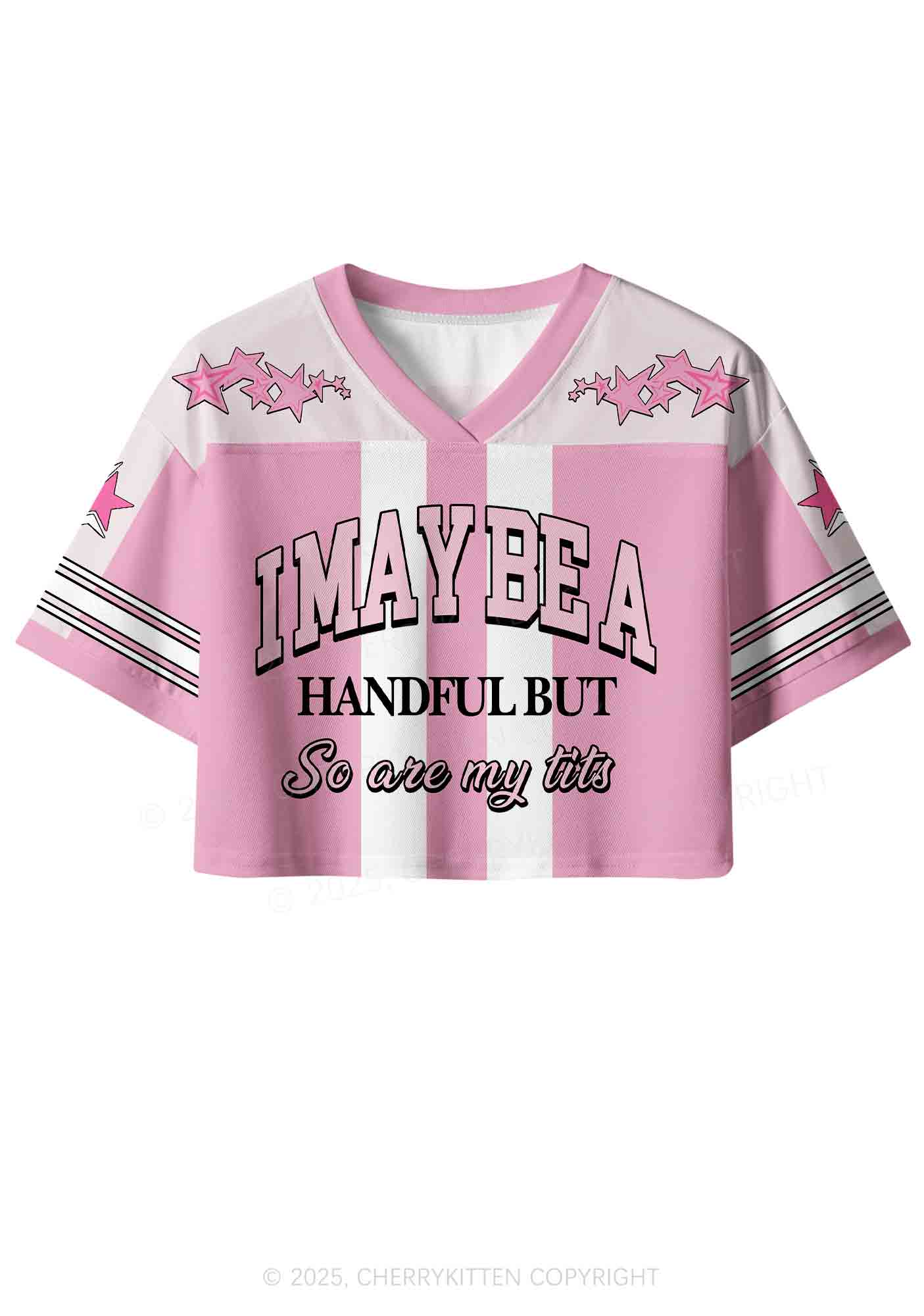 Custom I May Be A Handful Y2K Crop Sport Jersey Shirts Cherrykitten