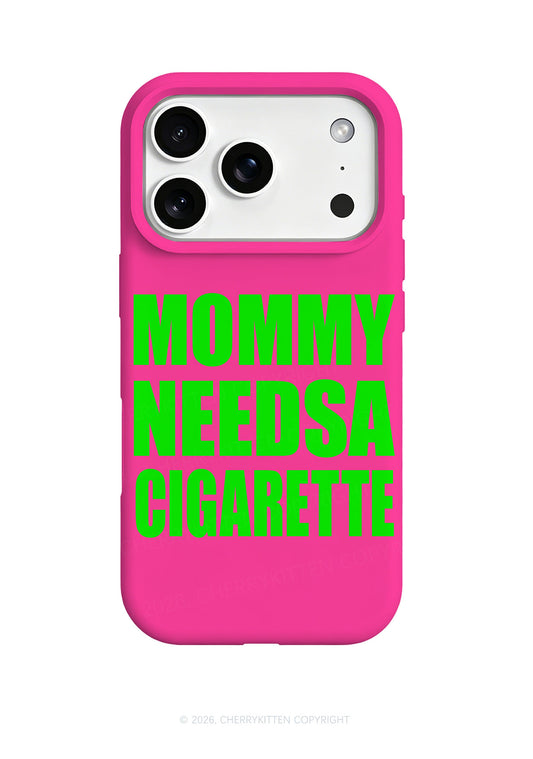 Hot Pink Mommy Needs A Cigarette Y2K Phone Case Cherrykitten