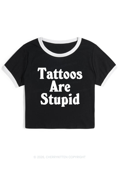 Tattoos Are Stupid Y2K Ringer Tee Cherrykitten
