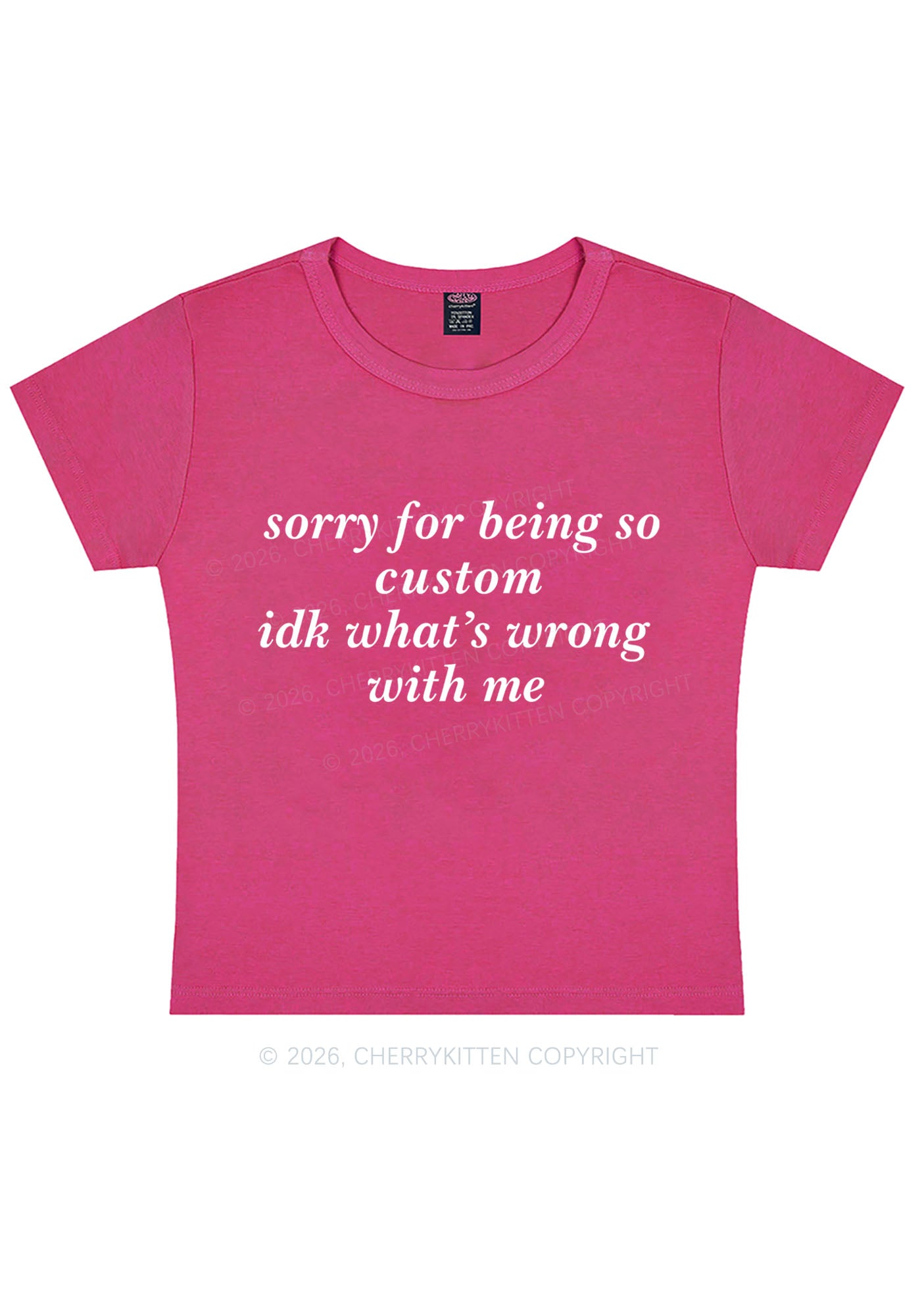 Sorry For Being So Custom Y2K Baby Tee Cherrykitten