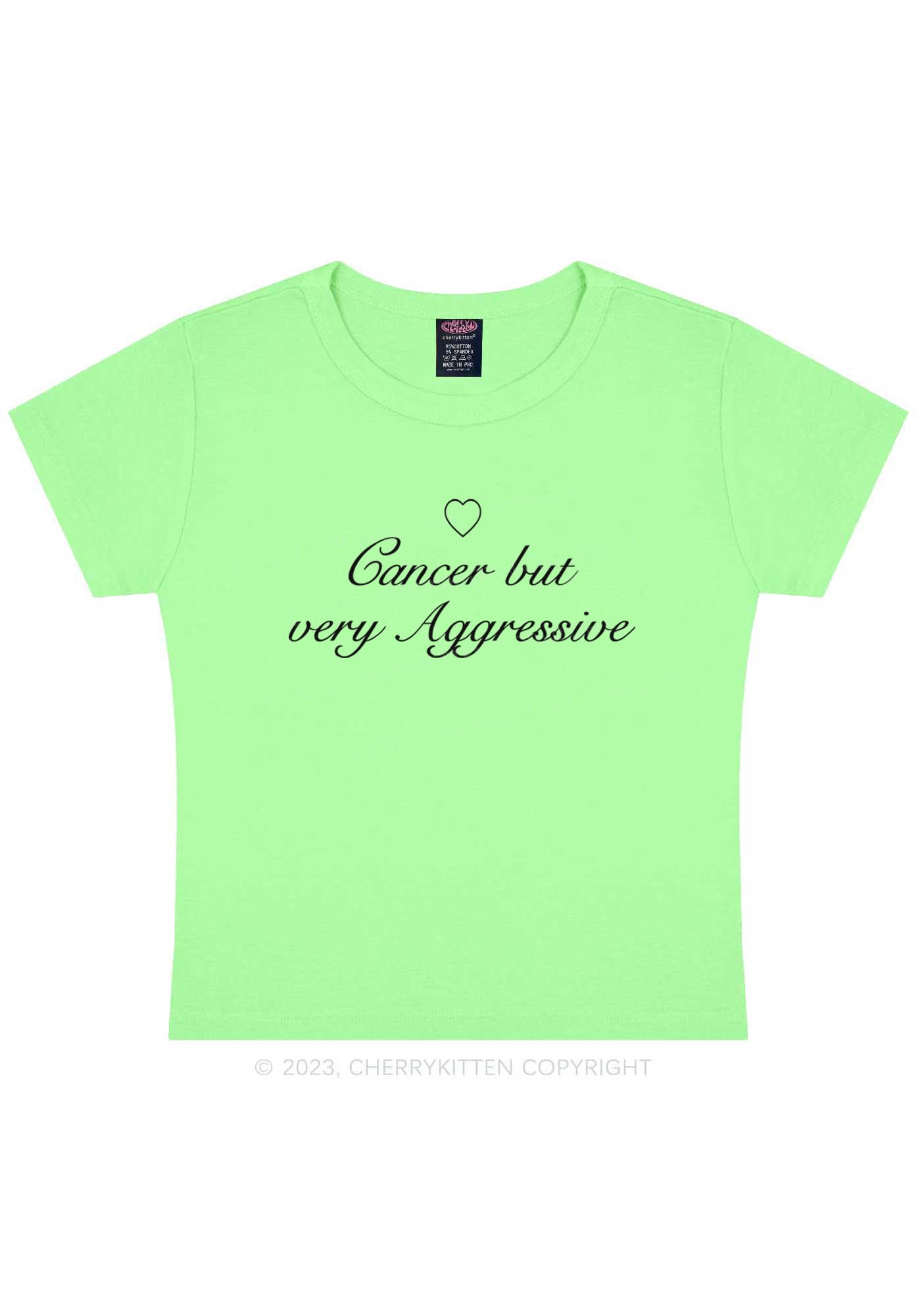 Cancer But Very Aggressive Y2K Baby Tee Cherrykitten