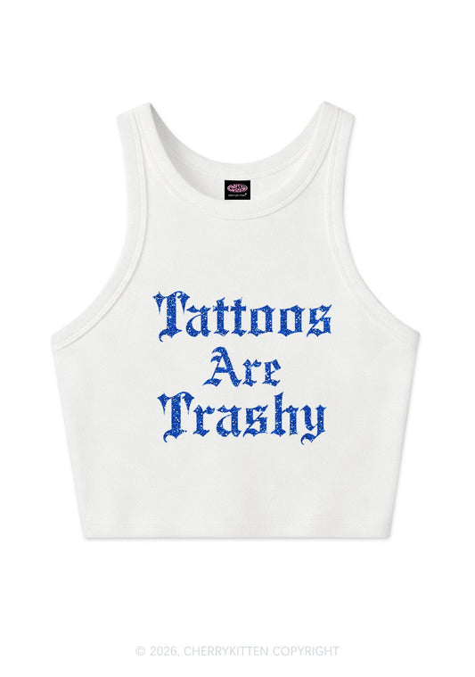 Glitter Tattoos Are Trashy Y2K Crop Tank Top Cherrykitten