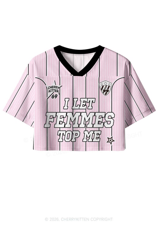 I Let Femmes Top Me Pride Y2K Crop Sport Jersey Shirts Cherrykitten