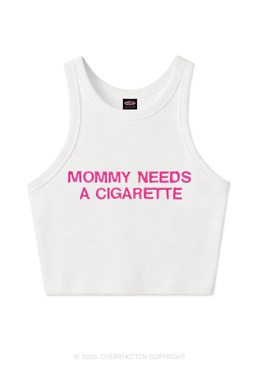 Embroidered Mommy Needs A Cigarette Y2K Crop Tank Top Cherrykitten