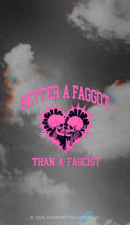 Better A Faggot Than A Fascist Pride Y2K Phone Case Cherrykitten