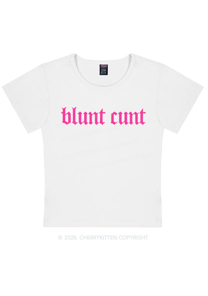Blunt Cxxt Y2K Baby Tee Cherrykitten