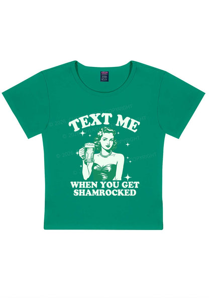 Text Me When You Get Shamrocked St Patricks Y2K Baby Tee Cherrykitten