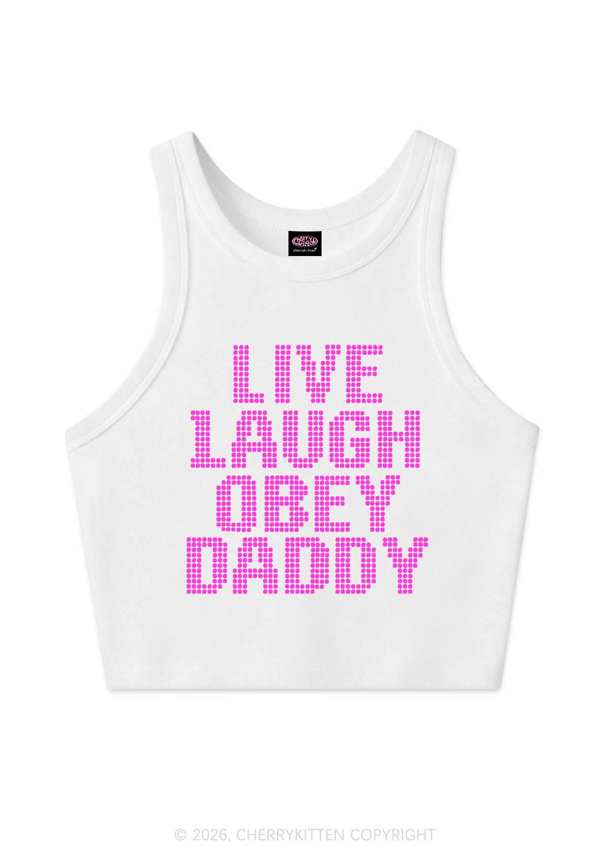 Live Laugh Obey Daddy Y2K Crop Tank Top Cherrykitten