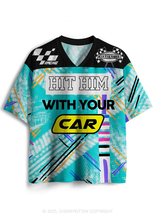 Custom Hit Him With Your Car Y2K Sport Jersey Shirts Cherrykitten