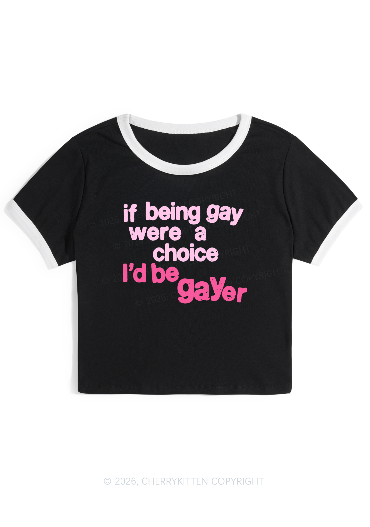 I Would Be Gayer Pride Y2K Ringer Tee Cherrykitten