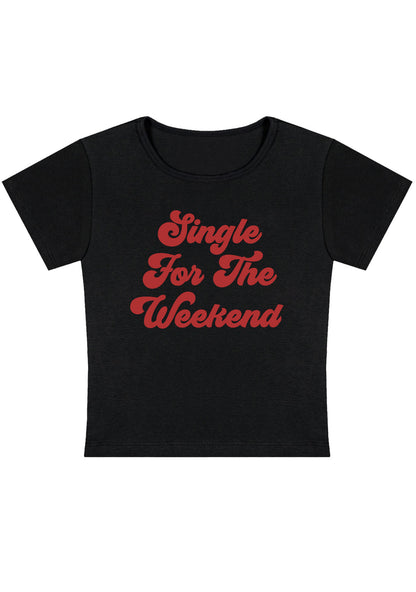 Curvy Single For The Weekend Baby Tee