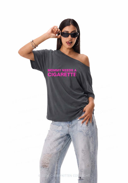 Mommy Needs A Cigarette Y2K Off Shoulder Tee Cherrykitten