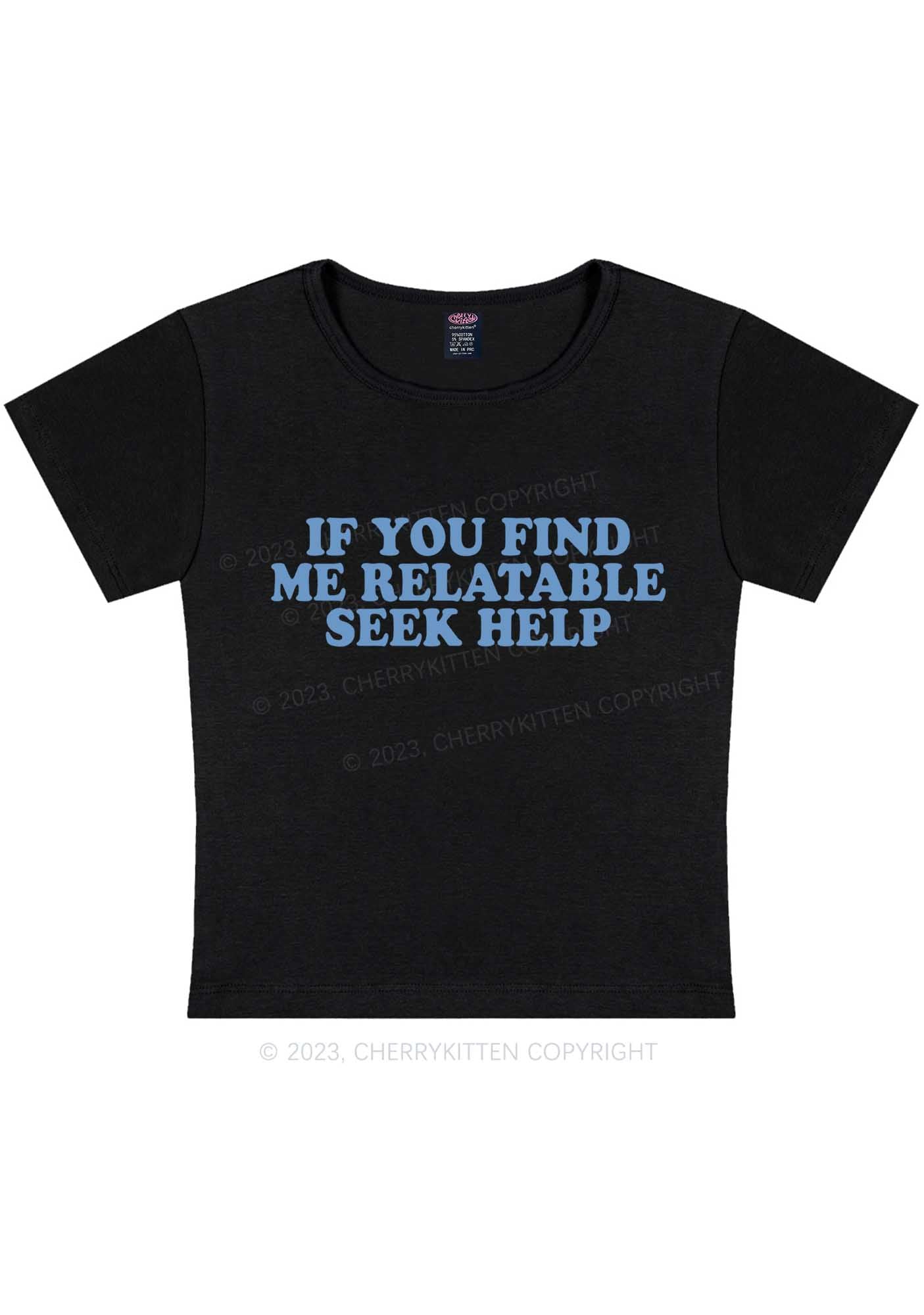 Relatable Seek Help Y2K Baby Tee Cherrykitten