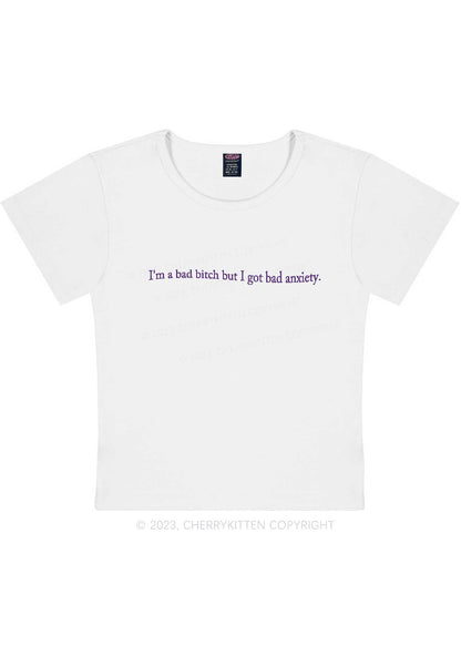 Curvy I'm A Bad Bxxch But I Got Bad Anxiety Y2K Baby Tee Cherrykitten