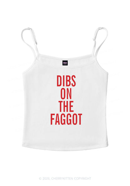 Dibs On The Faggot Pride Y2K Spaghetti Strap Cami Cherrykitten