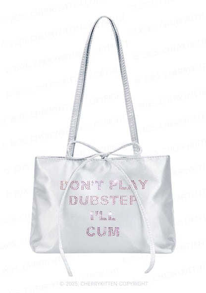 Rhinestone Dont Play Dubstep Y2K Satin Bags Cherrykitten