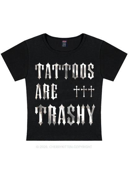 Tattoos Are Trashy Silver Foil Printed Y2K Baby Tee Cherrykitten