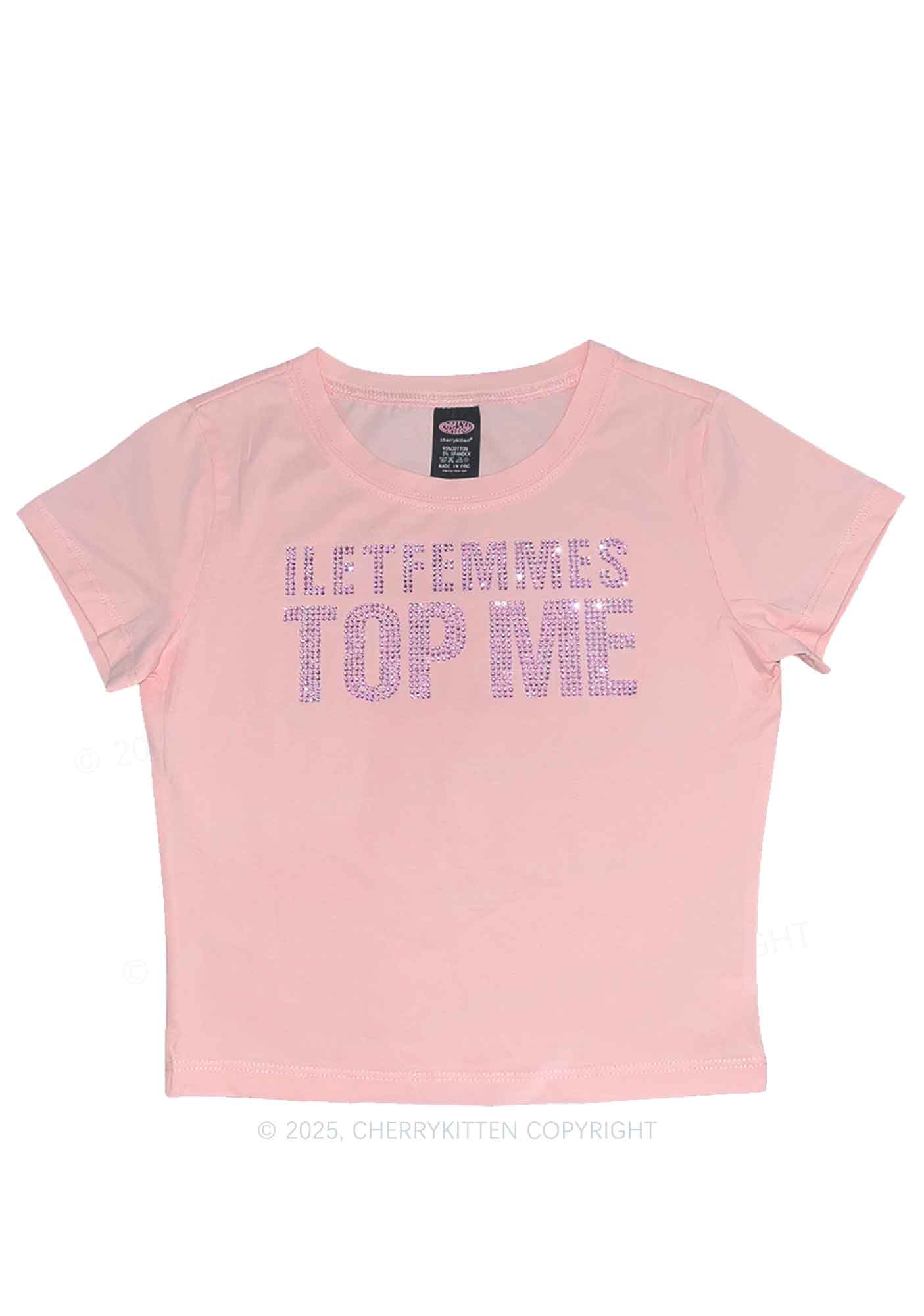 Rhinestone I Let Femmes Top Me Pride Y2K Baby Tee Cherrykitten