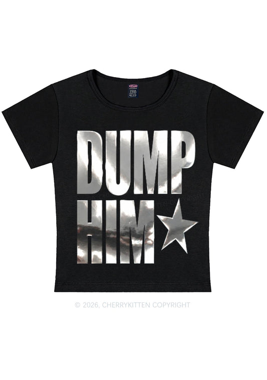 Dump Him Silver Foil Printed Y2K Baby Tee Cherrykitten