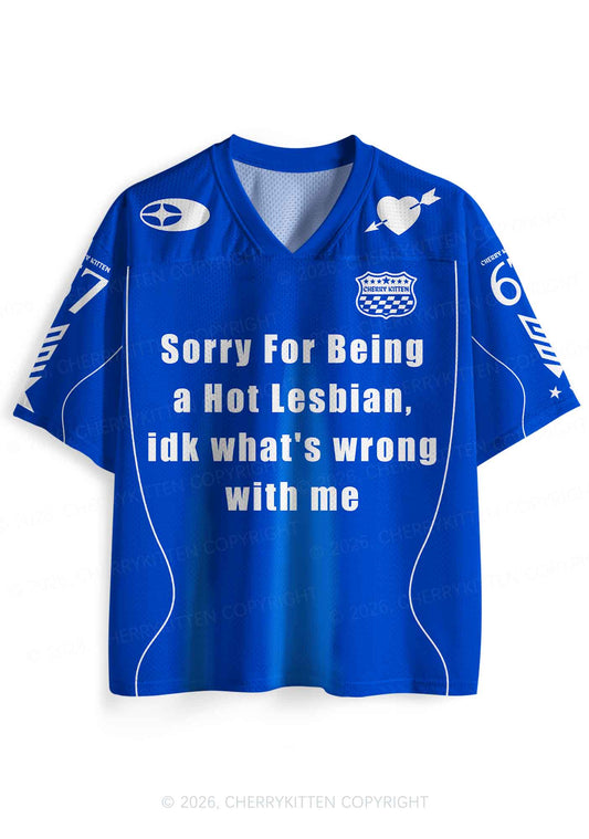 Sorry For Being A Hot Lesbian Pride Y2K Sport Jersey Shirts Cherrykitten